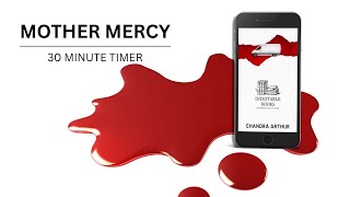 MOTHER MERCY | 30 MIN Book Themed Thriller Timer | No Audio