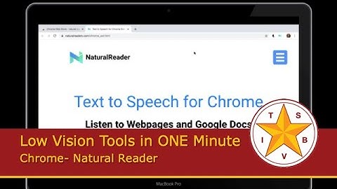 Low Vision Tools in ONE Minute: Chrome- Natural Reader