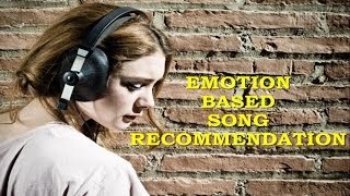 Emotion Based Song Recommendation