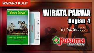 WAYANG KULIT KI NARTOSABDO LAKON WIRATA PARWA REC 1977 KUALITAS AUDIO MASTER KUSUMA RECORD (BAG. 4)