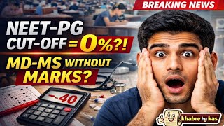 NEET-PG Cut-off 0 Percentile?! 😱 MD-MS Admission Without Marks | Full Analysis 2026