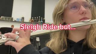 Sleigh Ride from a Flute's Perspective but...
