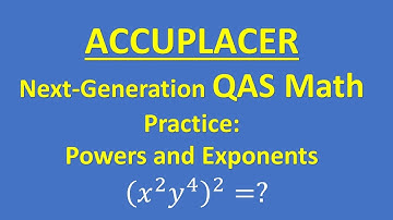 ACCUPLACER Next-Generation Quantitative Reasoning, Algebra, and Statistics (QAS) Math Practice