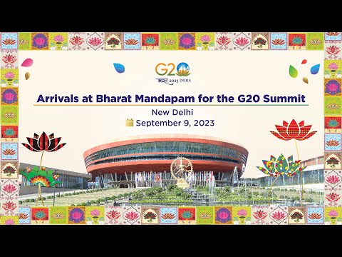 Arrivals at Bharat Mandapam for the G20 Summit