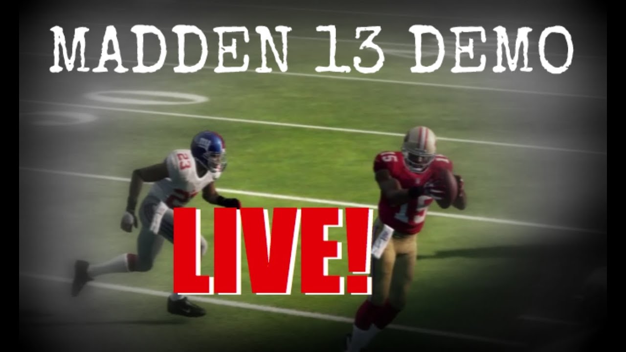 Madden 13 Demo LIVE!