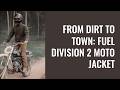 Fuel Division 2 Jacket Review – Charley Boorman’s Choice in The Long Way Home