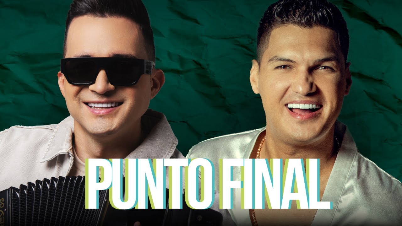 Punto Final - Sergio Luis Rodríguez & Elder Dayán Díaz (Video Oficial)