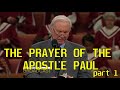 Jimmy Swaggart Preaching:  The Prayer Of The Apostle Paul (Part 1)  Sermon