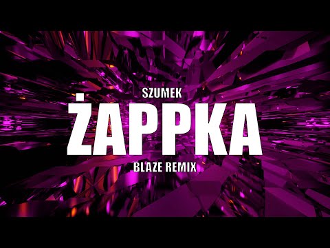 Szumek - ŻAPPKA (BLAZE Remix) VIXA 2023