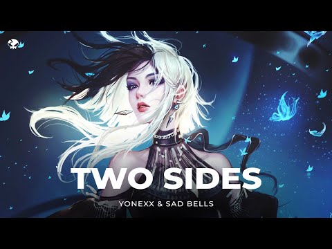 Yonexx & Sad Bells - Two Sides