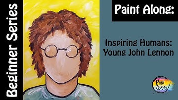 Inspiring Humans- John Lennon - Great for beginner painters