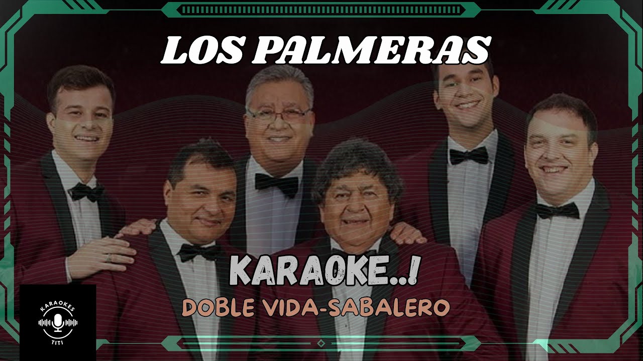 Doble Vida-Sabalero, Karaoke  Con Coros- Los Palmeras 