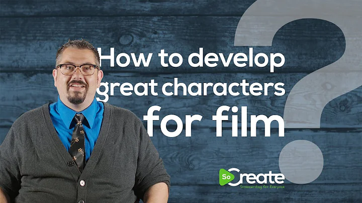 How to Develop Great Characters in Your Screenplay, with Writer Bryan Young