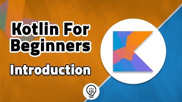 Kotlin For Beginners - Introduction
