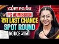 DU PG Admission 2026 | CUET PG Delhi University Spot Round Admission Notice Released