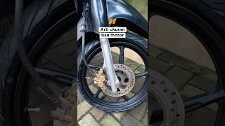 Arti ukuran ban motor