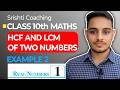 Class 10 Maths Example 3 🔥 | HCF &amp; LCM Board Question Don’t Skip HCF and LCM Class 10 Maths