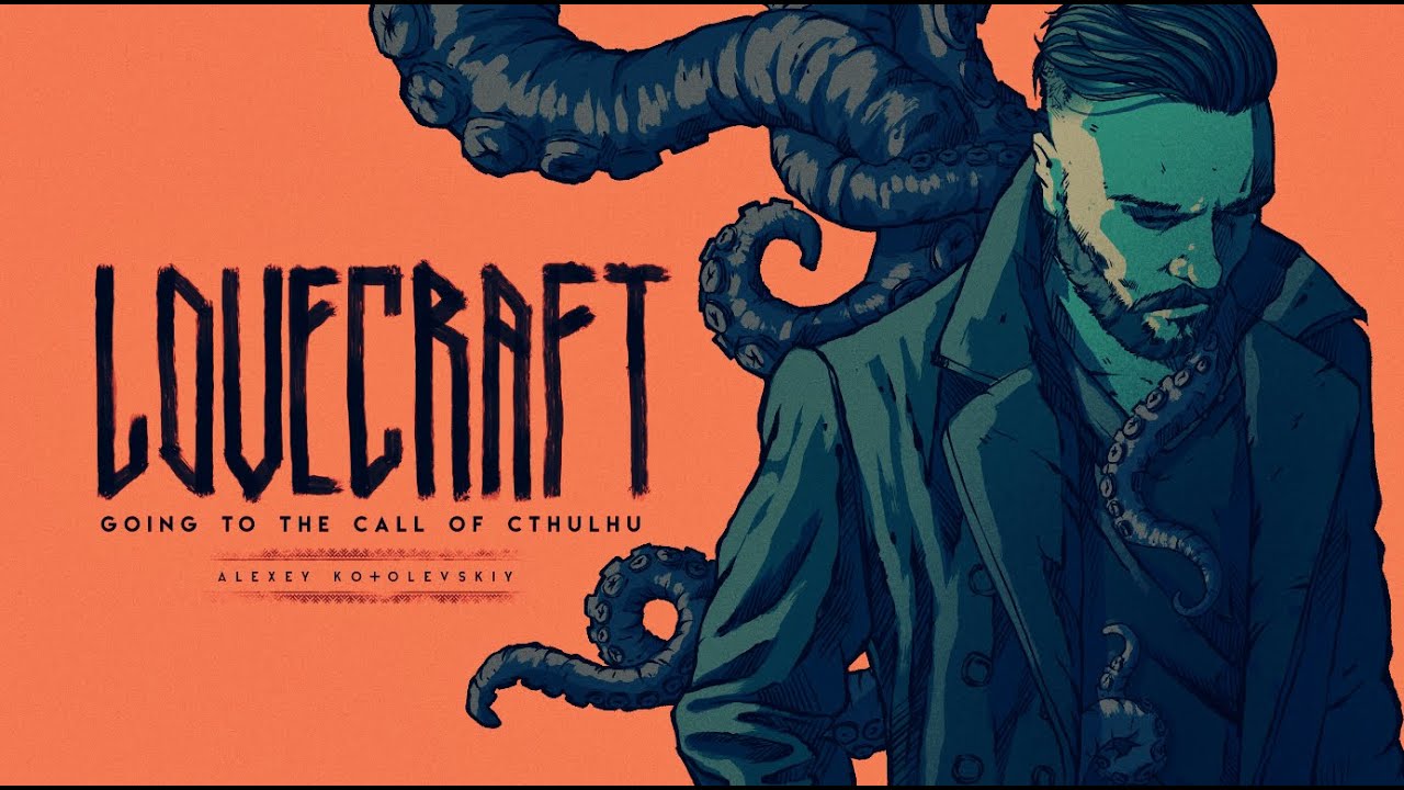 Lovecraft: Going to the Call of Cthulhu // quasi-documentary by Alexey Kotolevskiy