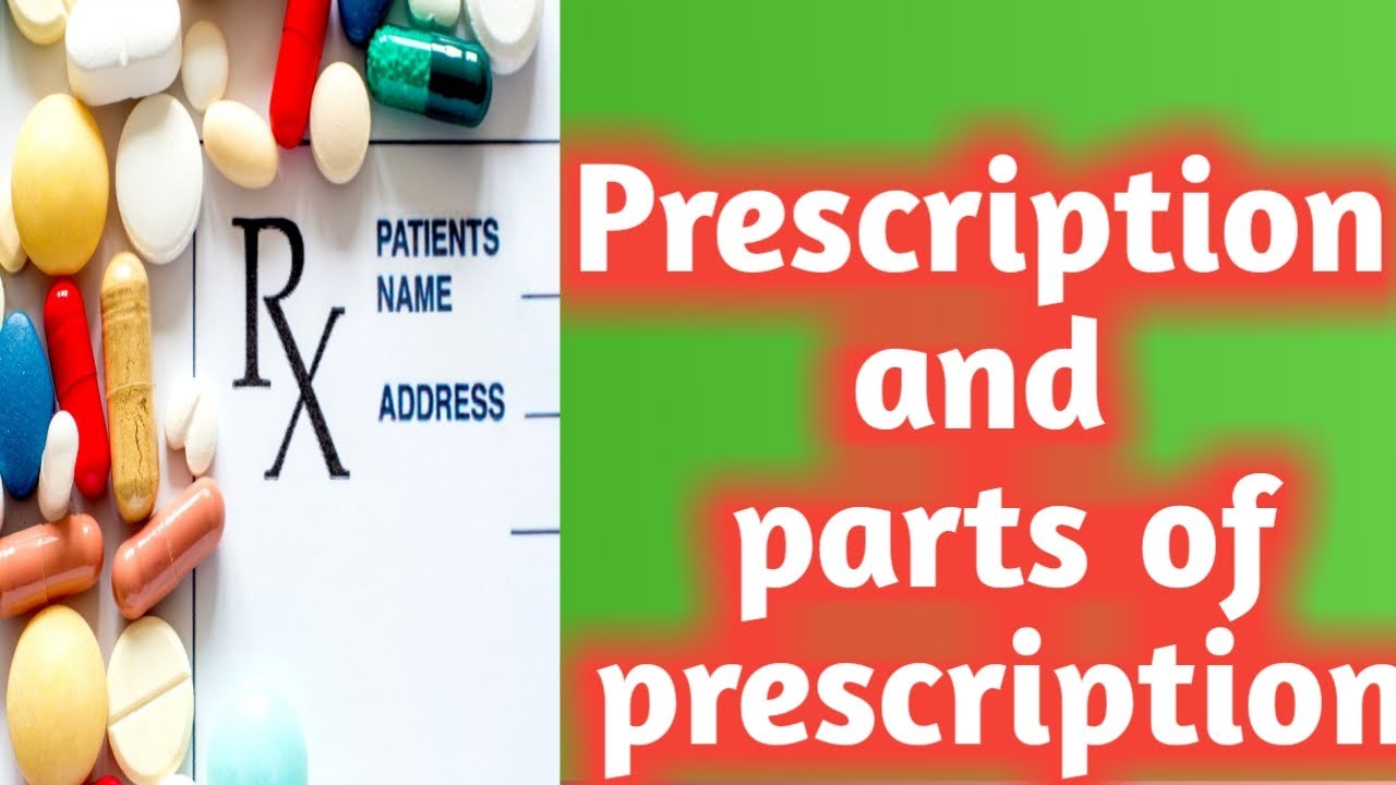 WHAT IS PRESCRIPTION? AND PARTS OF PRESCRIPTION YouTube