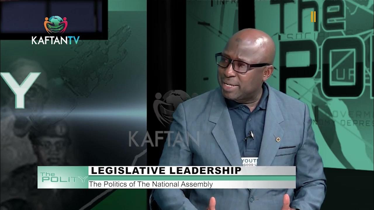 Legislative Leadership: The Politics of The National Assembly | THE POLITY