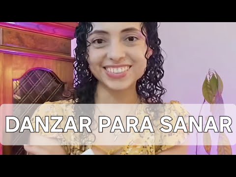 DANCE TO HEAL - DANZAR PARA SANAR