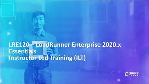 Trailer for LRE120 2020 - LoadRunner Enterprise 2020.x Essentials