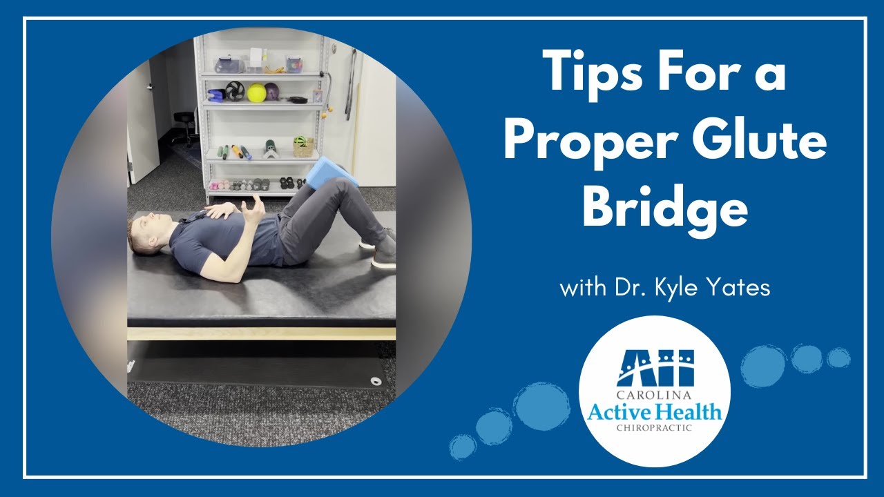 Proper Bridge Tips For a Proper Glute Bridge / South Carolina Chiropractor - YouTube