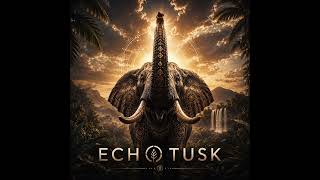 Echo Tusk – One Living World 🌍 l Melodic House