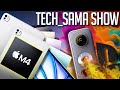 Techsama show 302  apple m4 ipad pro oled drama sony switch 2