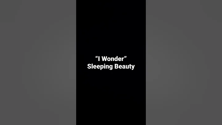 I Wonder from Sleeping Beauty, Aileen Robinson - s...