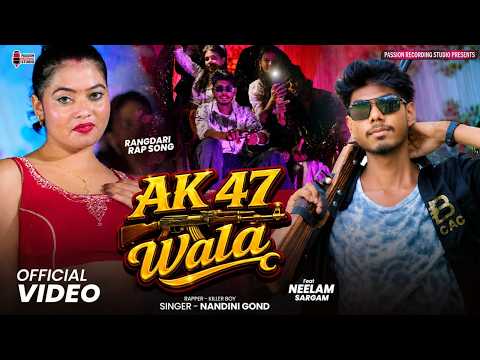 #Rangdari Rap Song | #AK 47 Wala | Rapper- #Killer Boy | Singer- #Nandini Gond