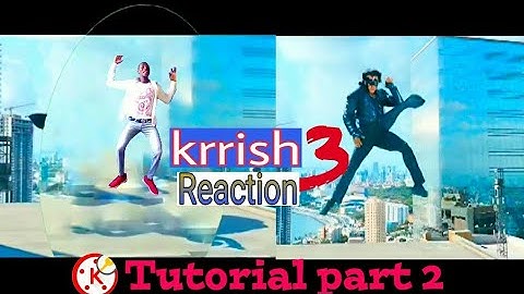 Kinemaster Tutorial part 2 /Krrish 3 Reaction 1 / Hirthik Roshan Fight and aeroplane Action