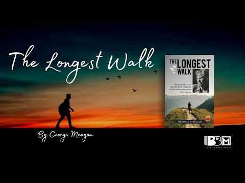 The Longest Walk by George Meegan | Best Books Media