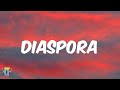 Dru Bex - Diaspora (feat Eshon Burgundy &amp; Alana) Lyrics