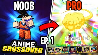 Episode 1 - Noob To Pro in Anime Crossover (Getting BROKE on Summoning!) | Roblox