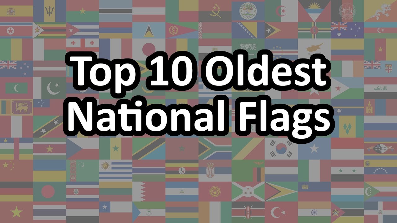 10 Oldest Country Flags Used) - YouTube