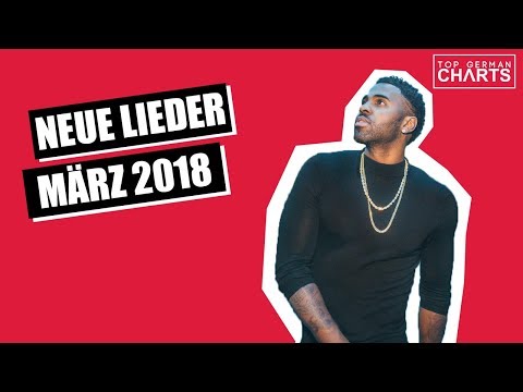 top-10-neue-lieder-13.-mÄrz-2018-|-charts-mÄrz-2018