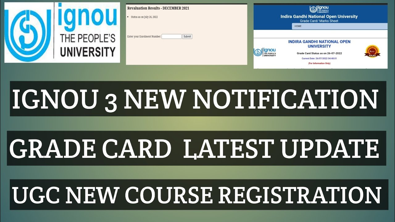 IGNOU 27 JULY 2022 3 NEW NOTIFICATION GRADE CARD UPDATE UGC NOTICE FOR REGISTRATION