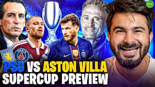 PSG vs Aston Villa UEFA Super Cup Final Preview!