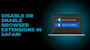 How to Disable or Enable Extensions in Safari on Mac
