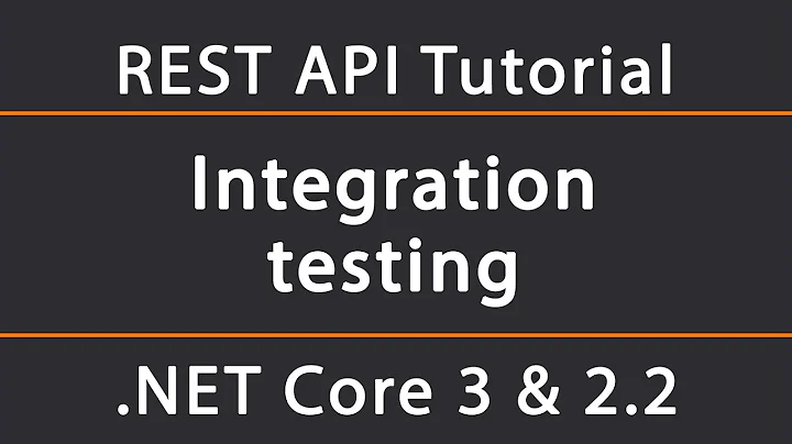 Integration testing | ASP.NET Core 5 REST API Tutorial 15