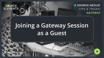 Joining the Gateway as a Guest | Source-Nexus Gateway Tips & Tricks