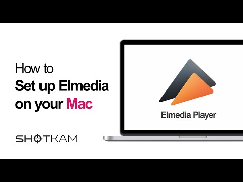 How to set up Elmedia on your Mac— ShotKam Tutorials