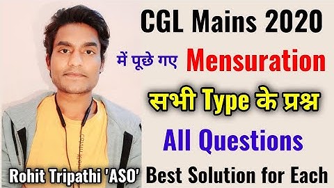 Mensuration Questions Asked in SSC CGL 2020 Mains by Rohit Tripathi | Class-38