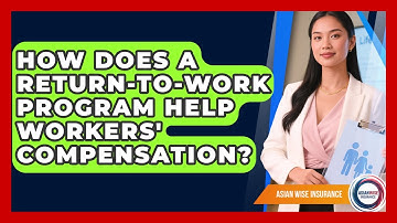 How Does A Return-to-work Program Help Workers