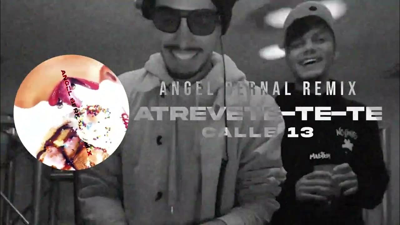 Atrevetetech / Atrevete-te-te (Angel Bernal House Remix) - Calle 13 Atrevetetech / Atrevete-te-te (Angel Bernal House Remix) - Calle 13