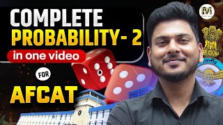 Probability (Part-2) for AFCAT 2 2025 | Complete Concepts, PYQs &amp; Short Tricks | AFCAT Maths PYQs