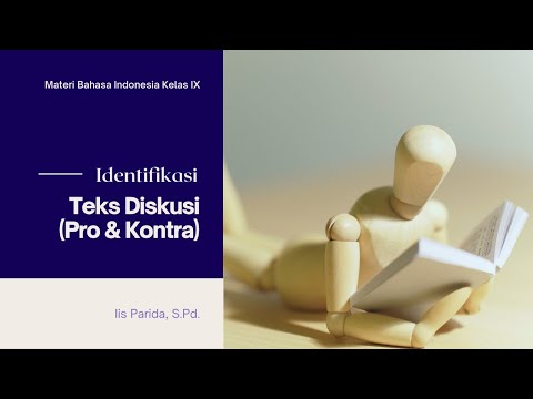 Identifikasi Teks Diskusi (Pro dan Kontra) - Bahasa Indonesia Kelas IX