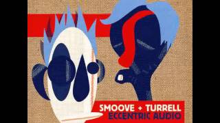 Video voorbeeld van "Smoove + Turrell - The way it goes"