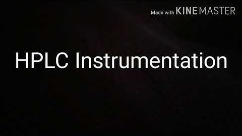 HPLC Instrumentation 3